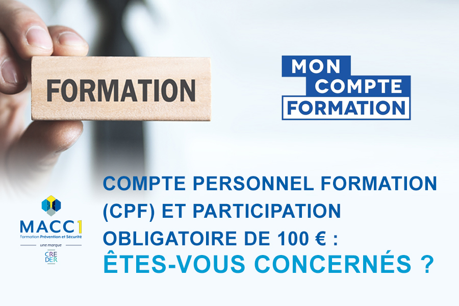 UTILISER SON CPF POUR S’INSCRIRE À UNE FORMATION : ATTENTION PARTICIPATION OBLIGATOIRE DE 100 EUROS